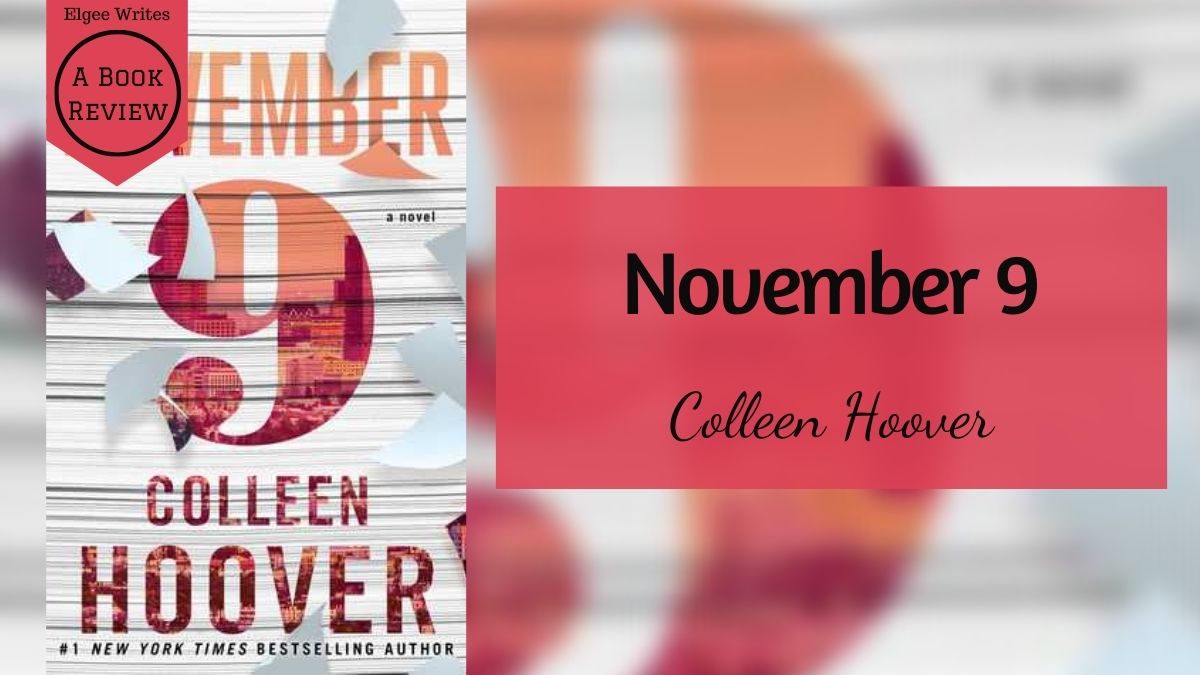 9 de noviembre por Colin Hoover: resumen completo, giro de la trama y revisión honesta