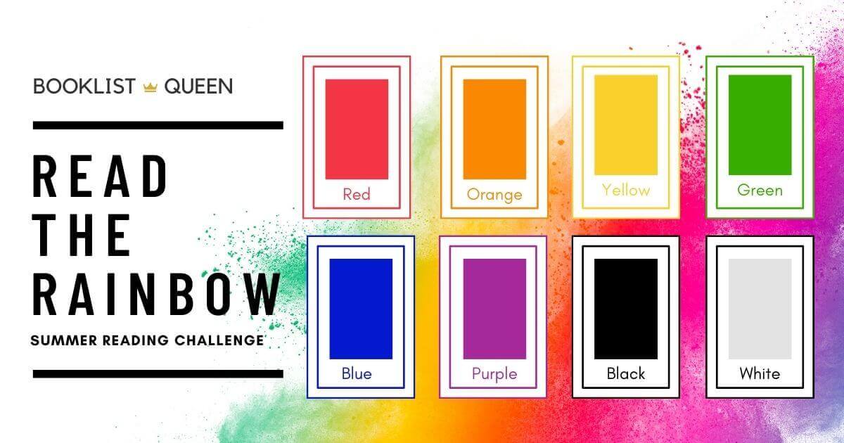 Booklist Queen Summer Reading Challenge: Read the Rainbow