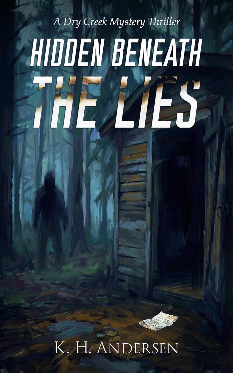 Escondido bajo mentiras: Un thriller de misterio de Dry Creek (Libro 1 de suspense de misterio de Dry Creek) de KH Andersen ¡¡está EN VIVO!!